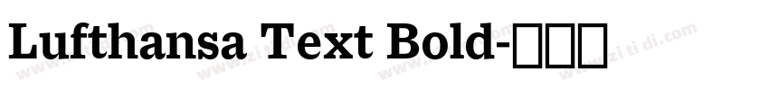 Lufthansa Text Bold字体转换